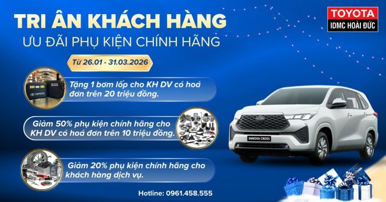 TRI ÂN KHÁCH HÀNG – ƯU ĐÃI PHỤ KIỆN CHÍNH HÃNG TẠI TOYOTA HOÀI ĐỨC